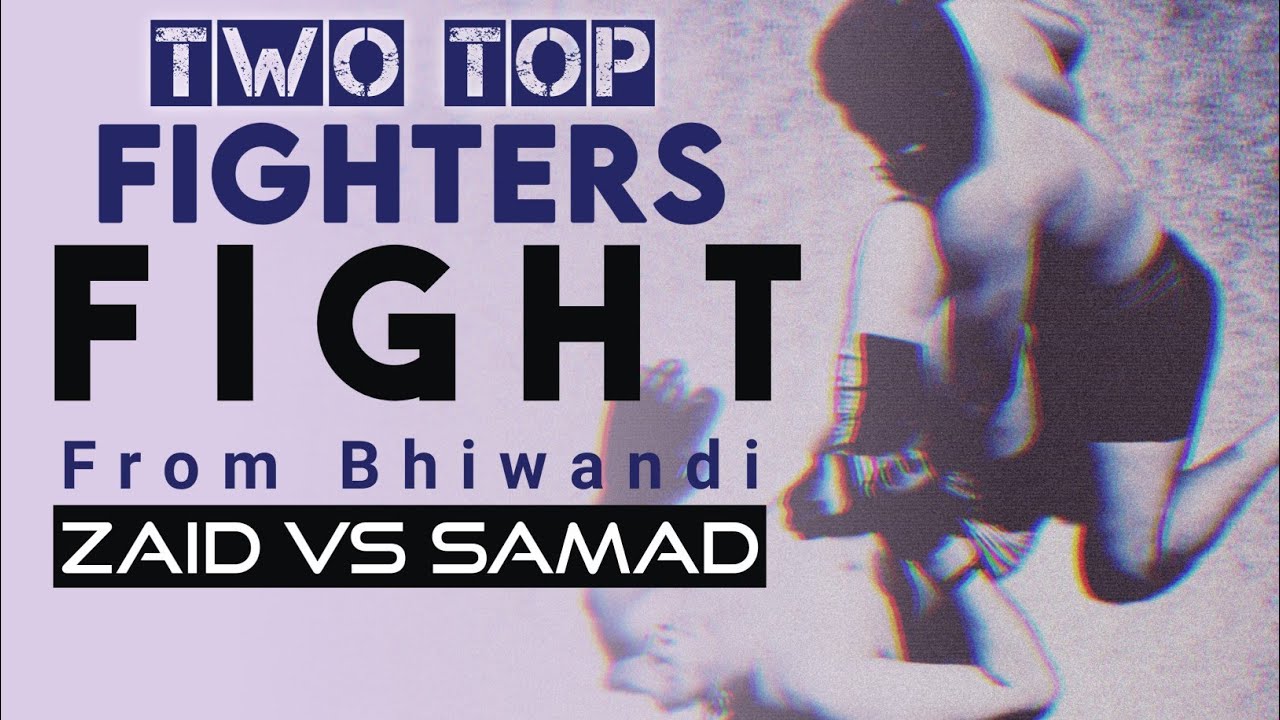Two Top Fighter's Fight • Highlights Bhiwandi Fighting Championship •Zaid Vs Samad •MMA Championship