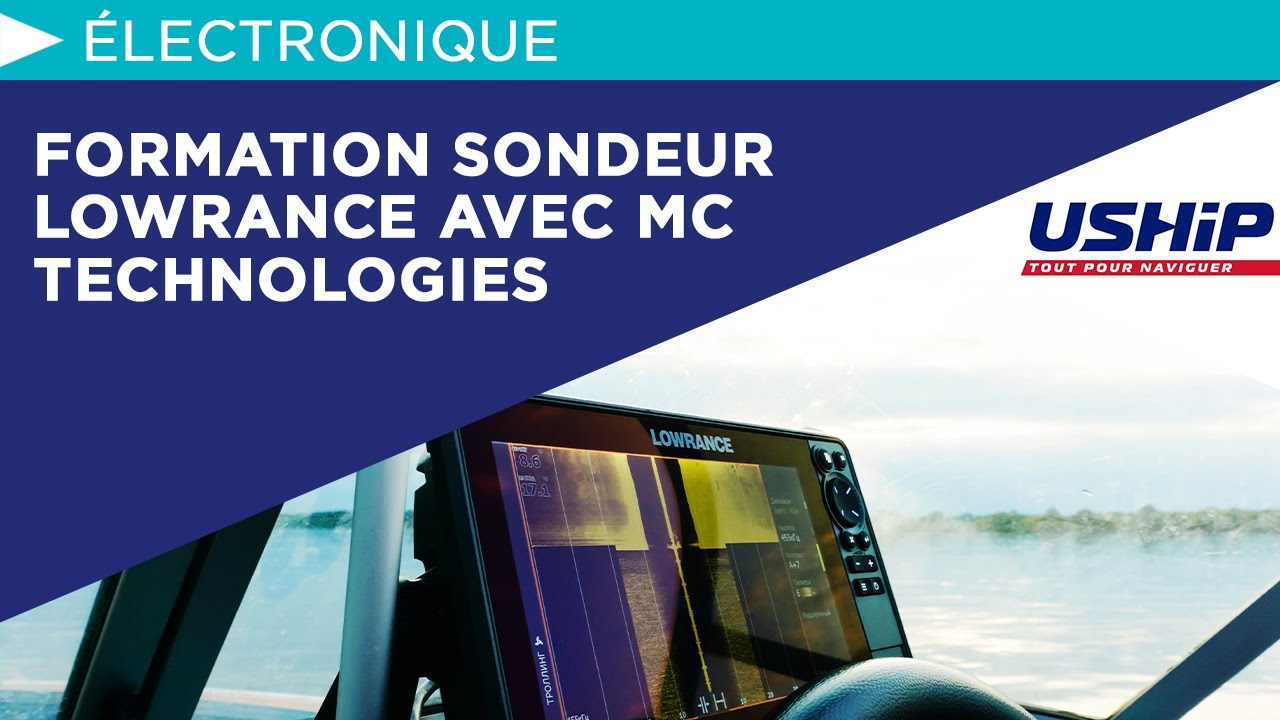 Formation sondeur Lowrance avec MC Technologies | USHIP