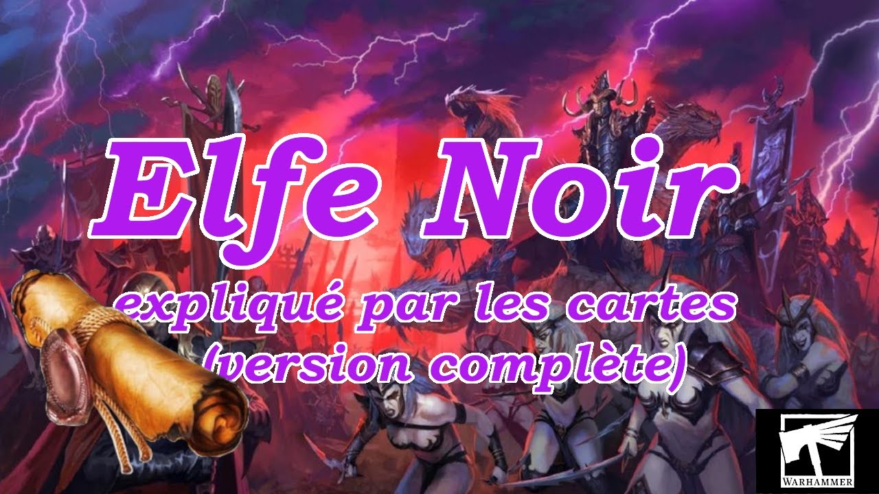 Histoire des elfes noires expliquée par les cartes (version complète)