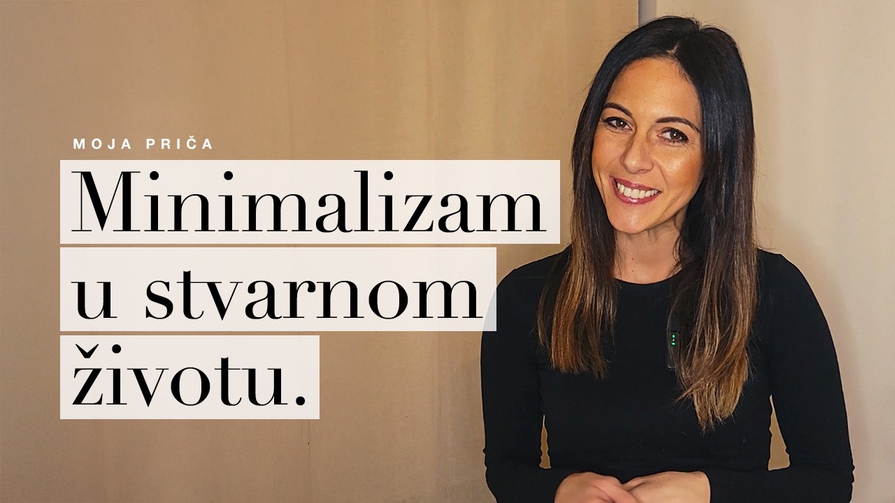 Minimalizam u stvarnom životu - ovo je moja priča