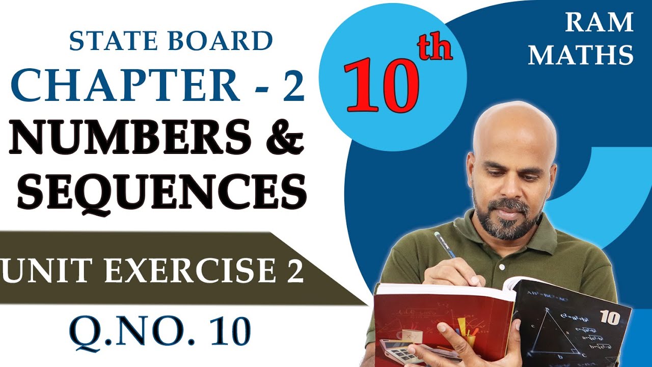 10th | UNIT EXERCISE | Q.No.10 | NUMBERS AND SEQUENCES | CHAPTER 2 | STATE BOARD | RAM MATHS