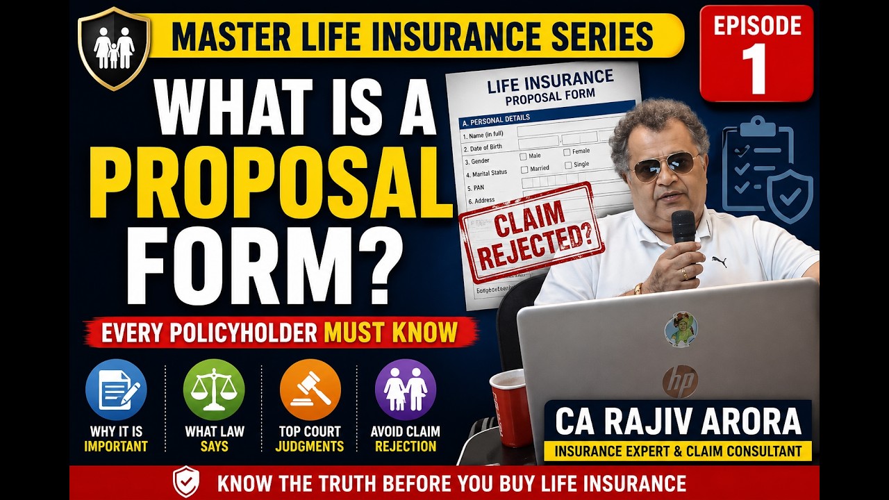Life Insurance Proposal Form Explained | Part 1 Biggest Reason Claims Get Rejected | CA Rajiv Arora