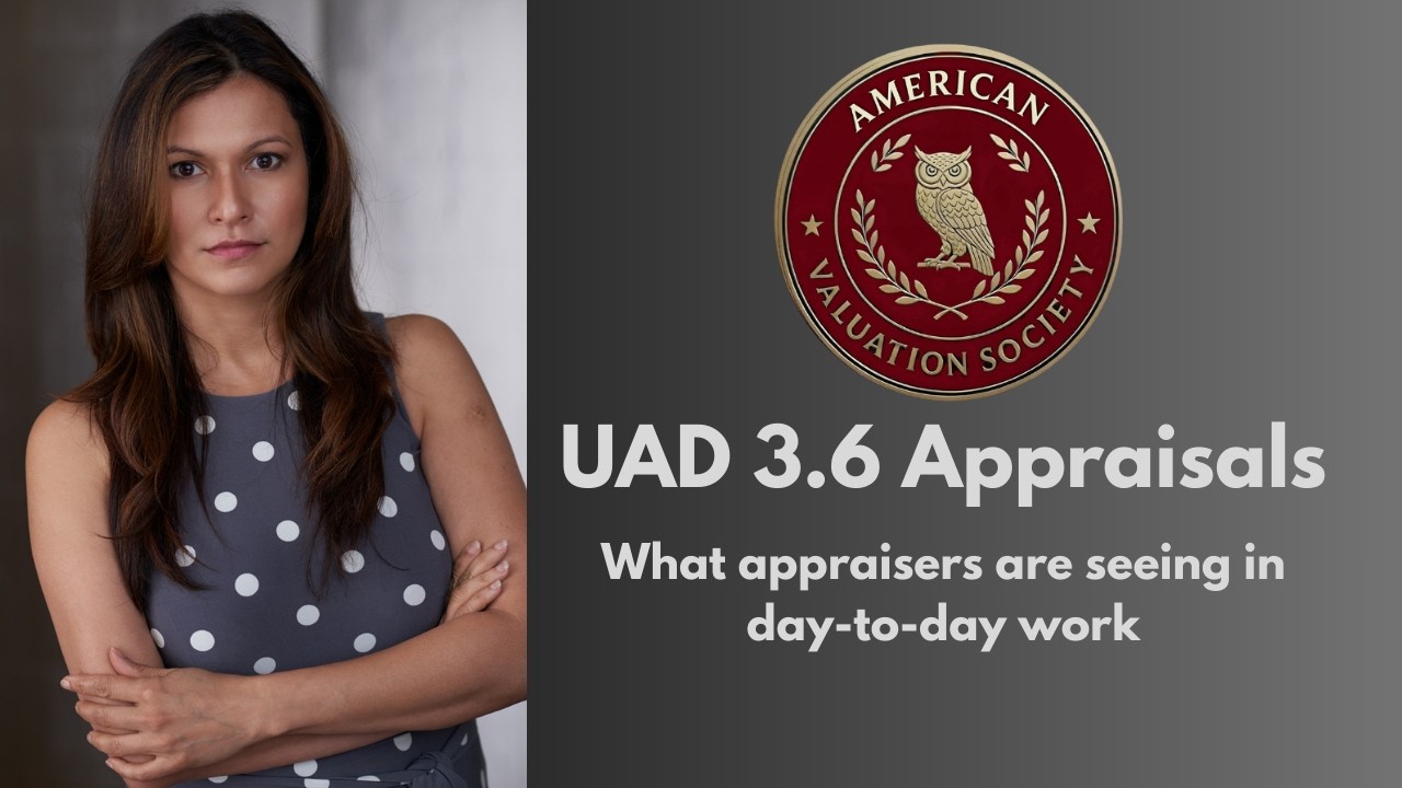 UAD 3.6 Appraisals: What Appraisers Are Seeing in Day-to-Day Work