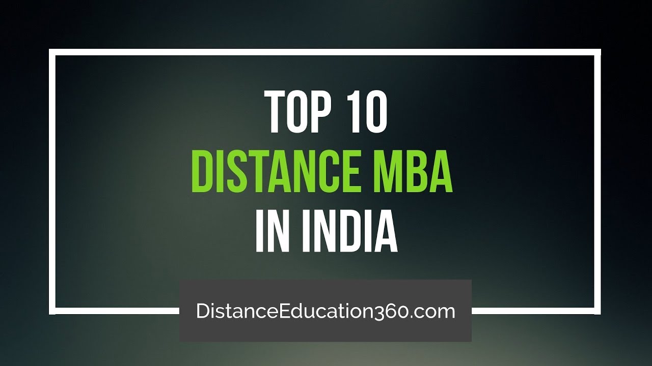 10 Best Distance Education MBA India Offered by Top Universities