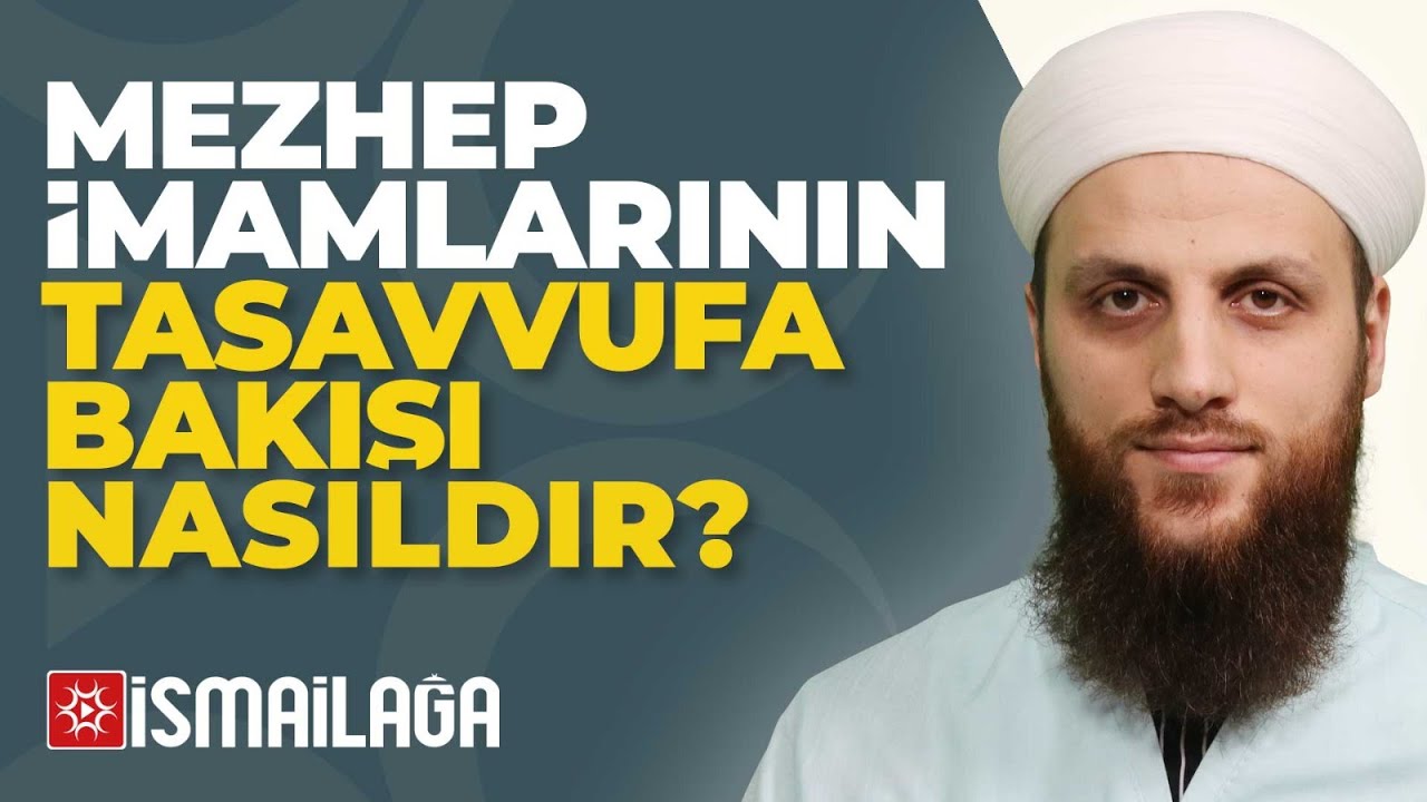Dört Mezhep İmamının Tasavvufa Bakışı Nasıldır? - Ömer Faruk Korkmaz Hoca Efendi