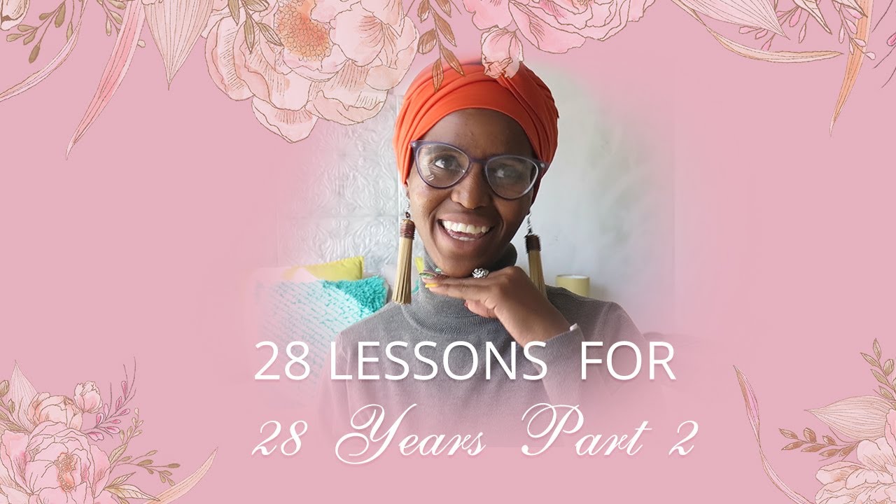 28 Lessons  For 28 Years Part 2