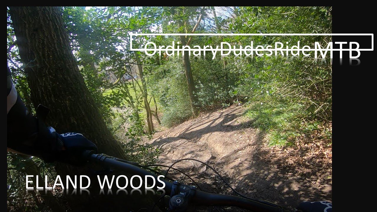 ELLAND WOODS Calderdale MTB Downhill Mountain Biking Trails