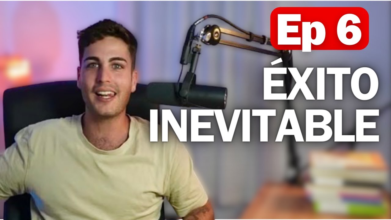 🎙️🎧T1 - Ep 6 - SER EXITOSO ES FACIL