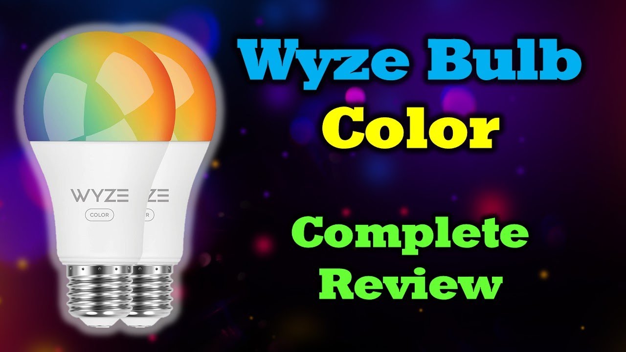 Wyze Bulb Color   Full Review