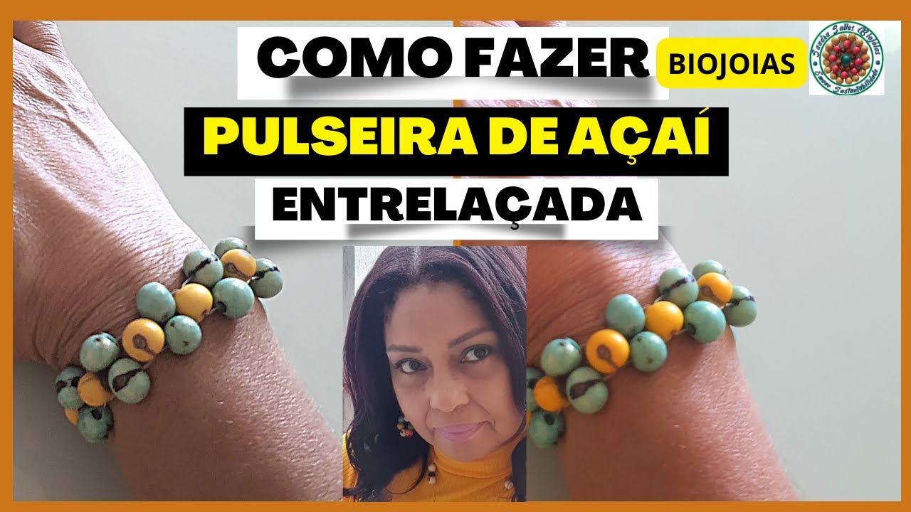 PULSEIRA ENTRELAÇADA COM SEMENTE DE AÇAÍ - BIOJOIA @sandrasallesbiojoias #handmade #diy