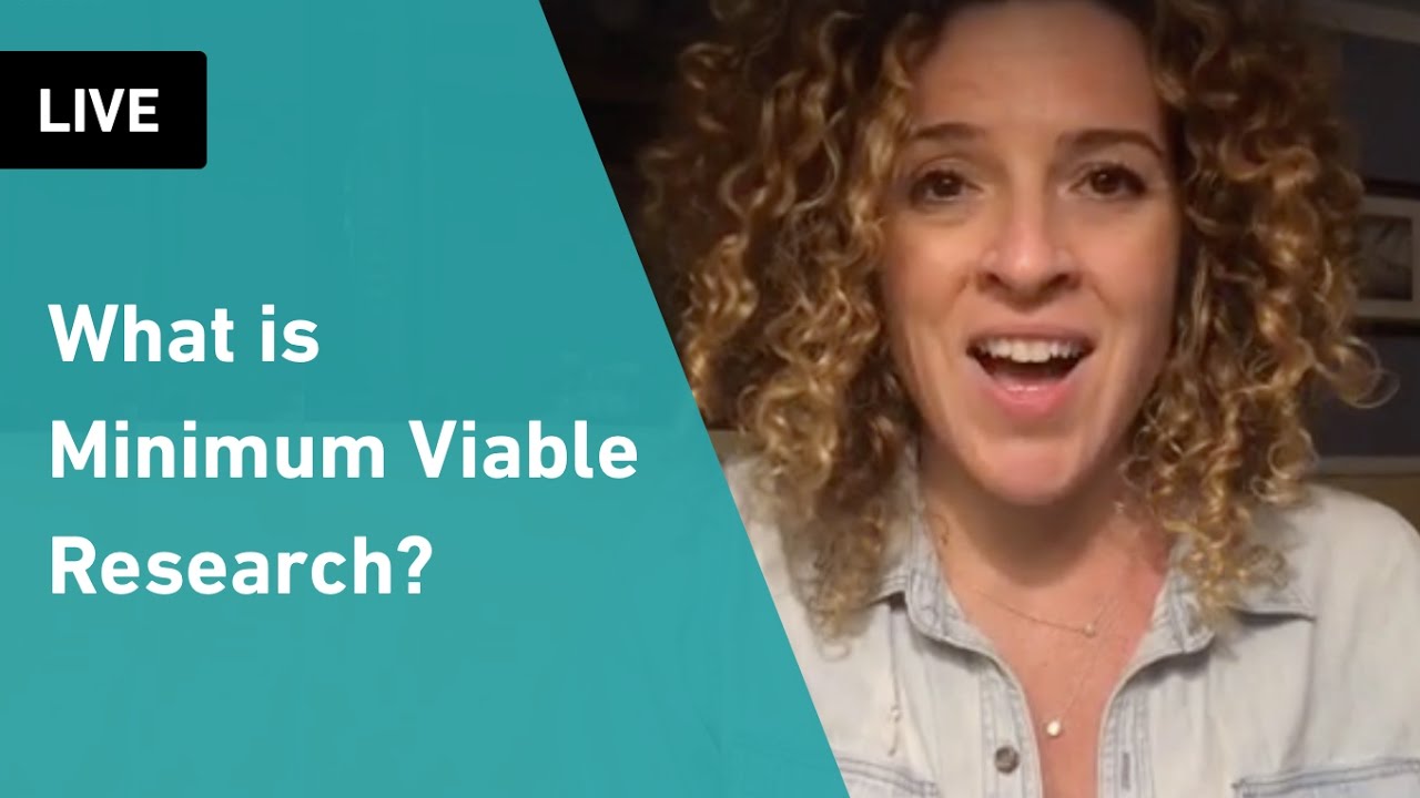 What is Minimum Viable Research in UX Design | Sarah Doody, UX Designer