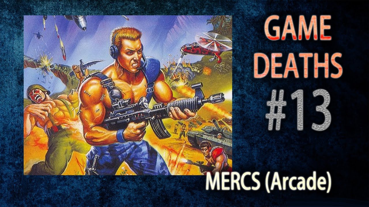 Game Deaths #13 - Mercs (Arcade) - Gyaku Ryona