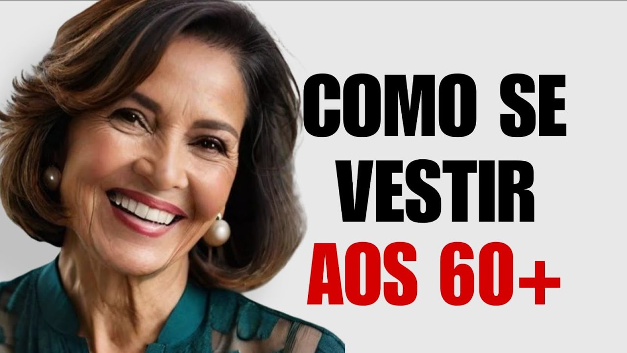 👗👵Como Se Vestir Depois dos 60 Anos | Moda para as Senhoras
