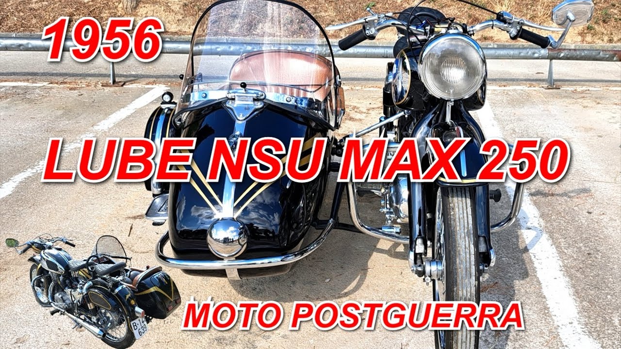 ✅Lube NSU Max 250 con Sidecar Cadena 1956. Moto postguerra. #motosclasicas