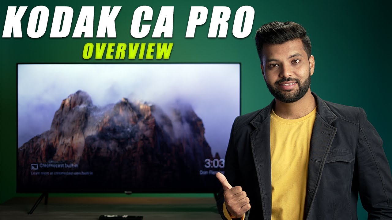 Kodak CA PRO 43 inch Ultra HD 4K Smart Android TV: Review