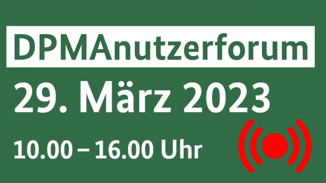 DPMAnutzerforum 2023 🔴 live Tag 2