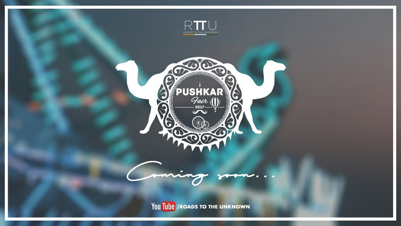 Episode 2 - Pushkar Fair 2017.