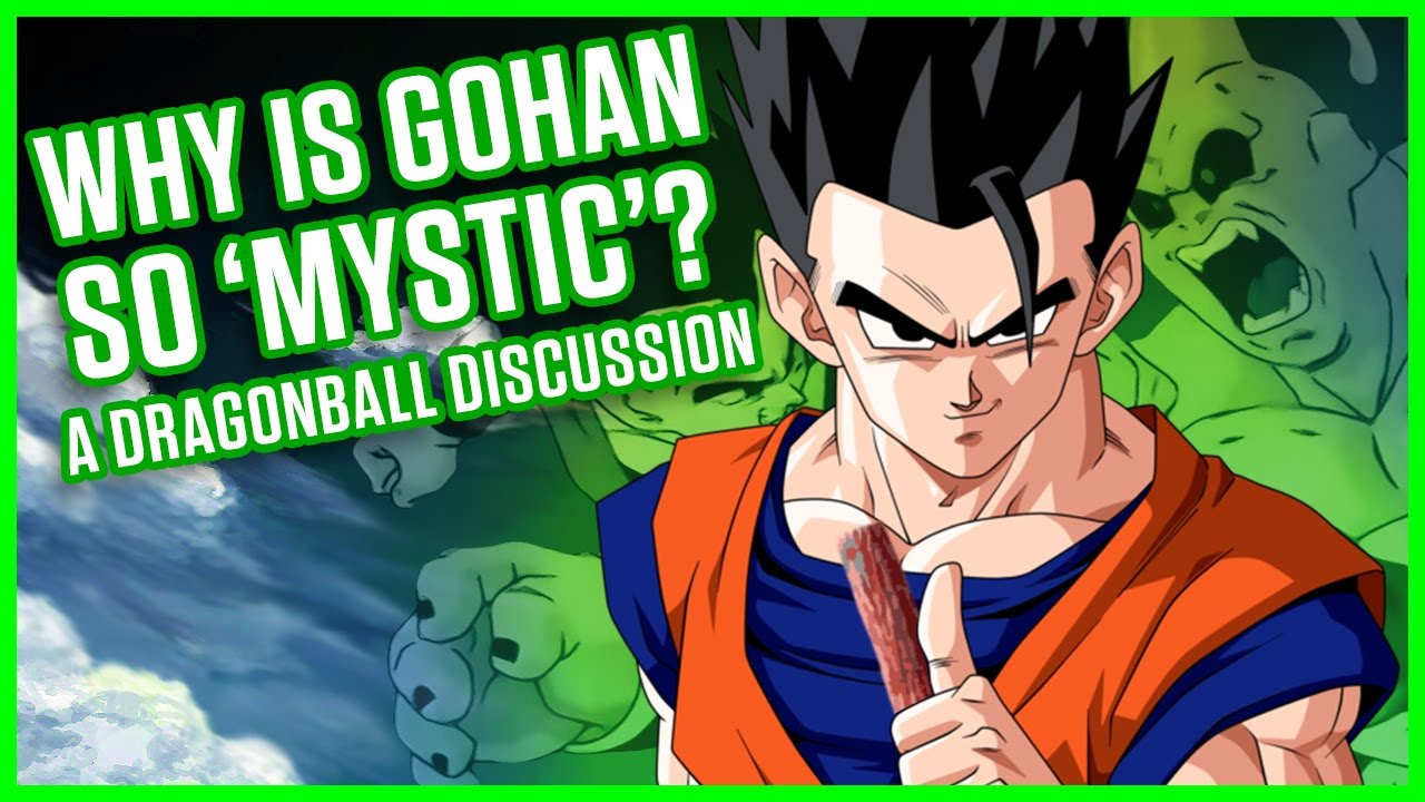 WHY IS GOHAN SO MYSTIC? | A Dragonball Discussion [+100K GIVEAWAY]