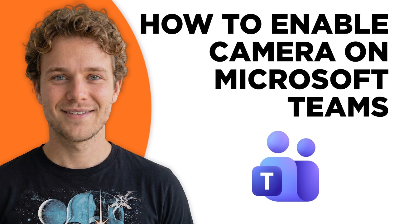 How to Enable Camera on Microsoft Teams (Full 2026 Tutorial)