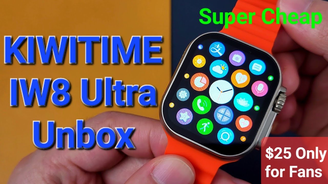 KIWITIME IW8 Ultra Smartwatch Unbox-Super Cheap 1:1 49mm Titanium Alloy Box 2.16' IPS Screen RDFIT