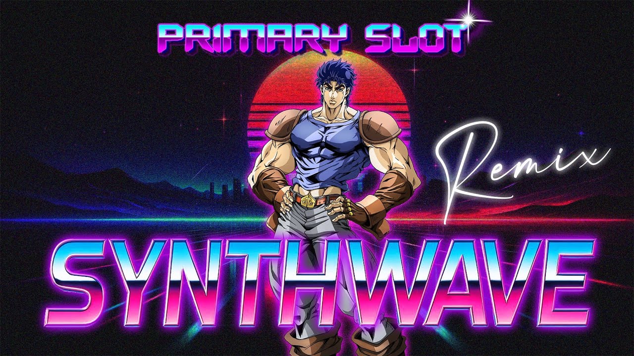 JoJo's Bizarre Adventure - Sono Chi no Sadame Synthwave [Primary Slot Remix]