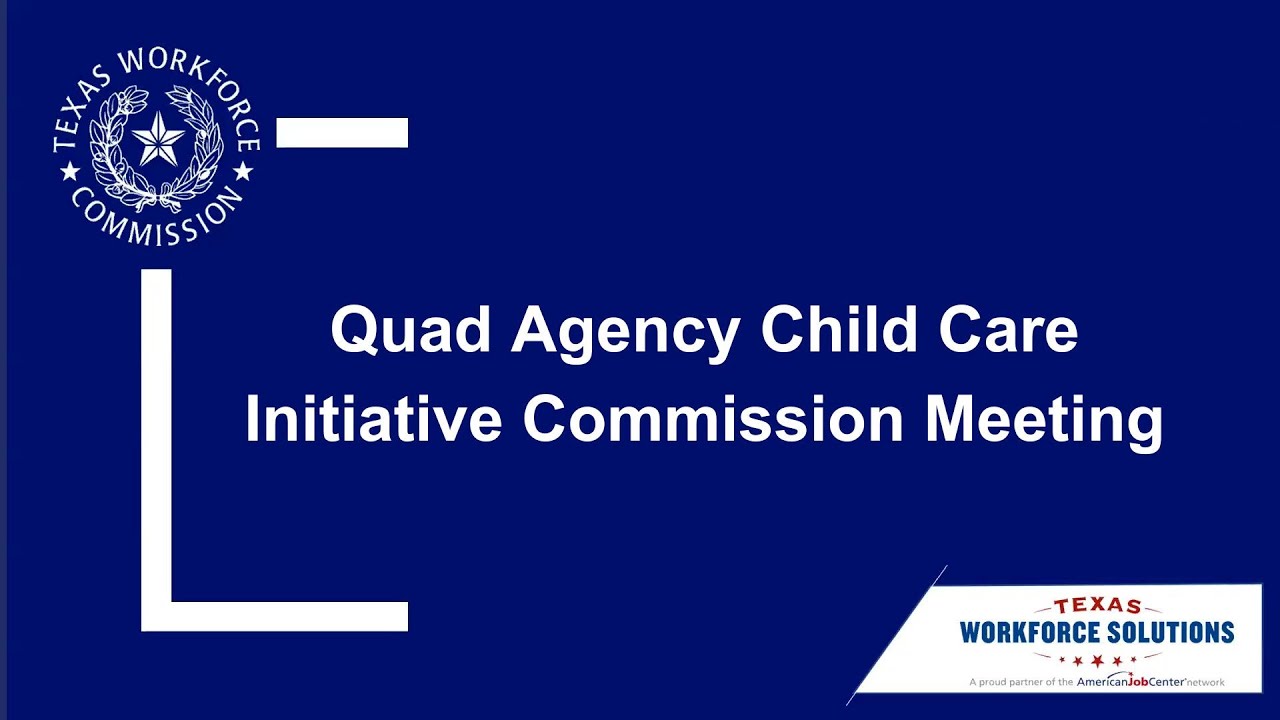 Quad Agency Child Care Initiative Commission Meeting | November 17, 2025