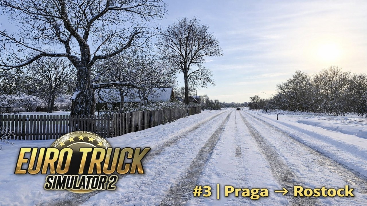 Euro Truck Simulator 2 | Winter | Praga [CZ] → Rostock [DE] #3