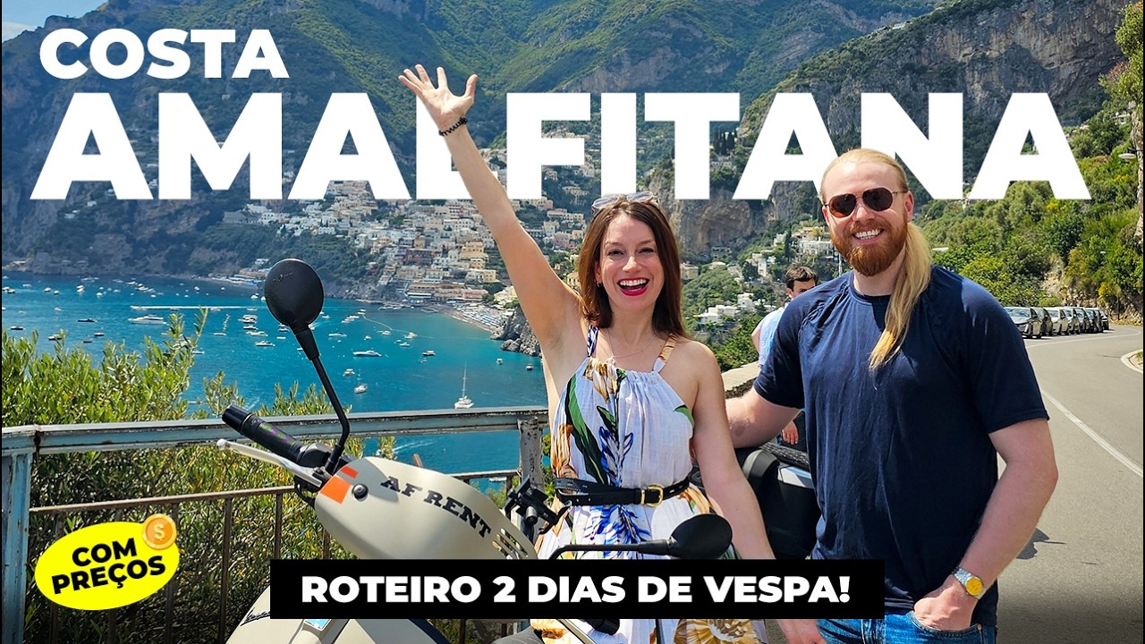 O QUE FAZER COSTA AMALFITANA DE VESPA! Roteiro 2 dias em Positano, Ravello, Sorrento com Pre&ccedil;os