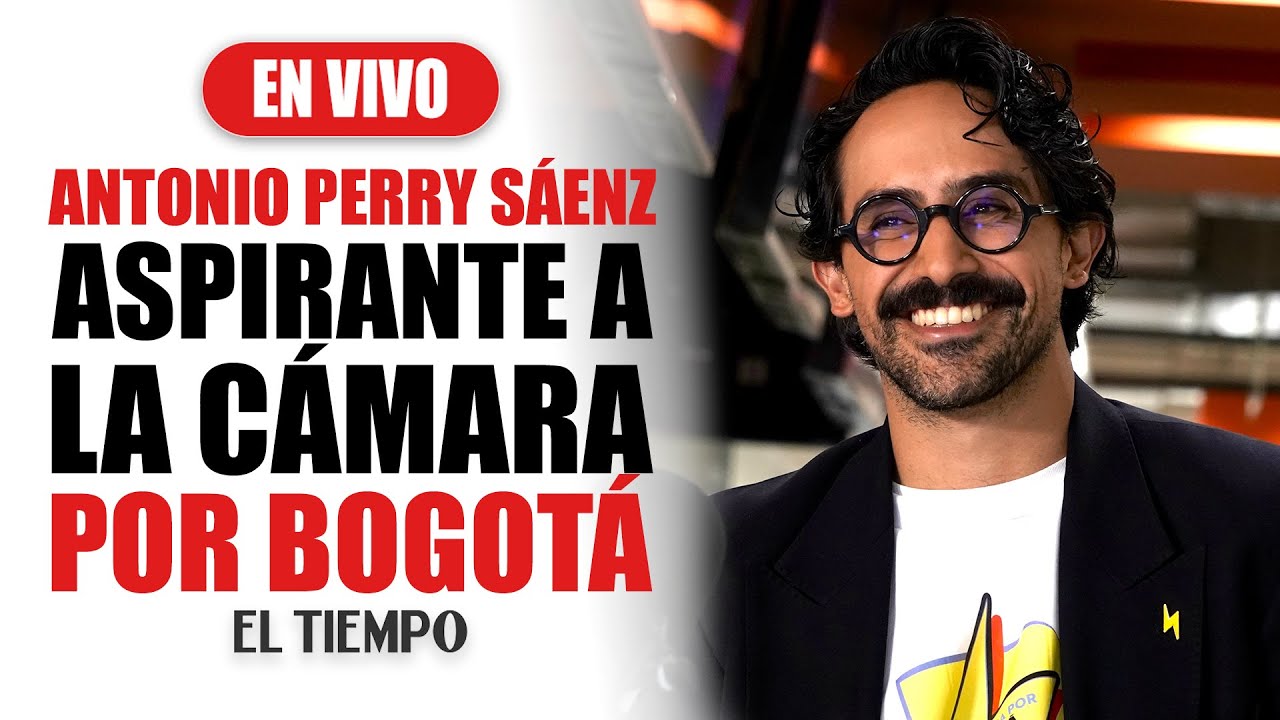 Habla Antonio Perry sobre su aspiración a la Cámara por Bogotá