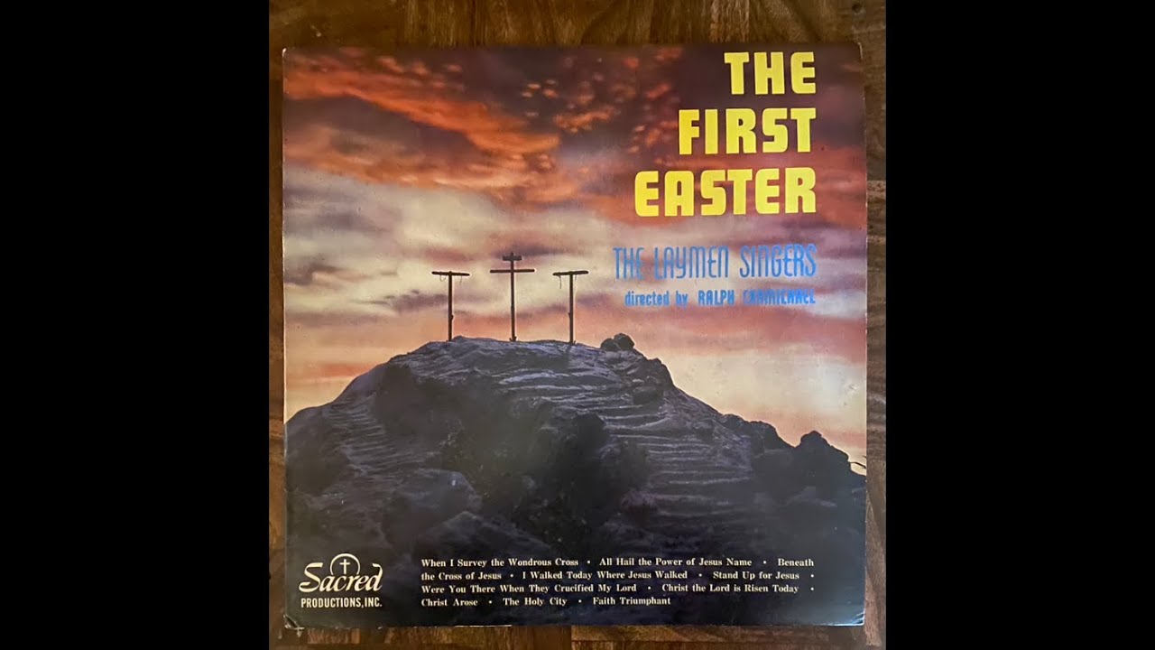 The First Easter by the Laymen Singers