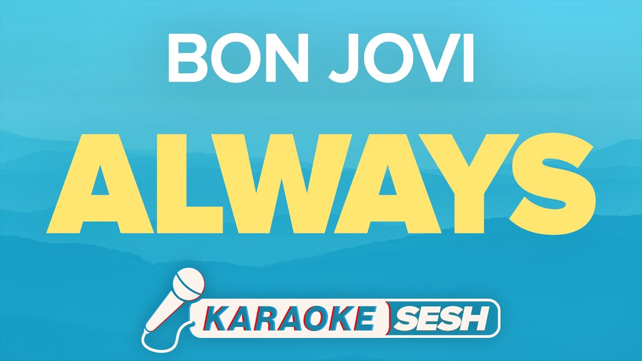 Bon Jovi - Always (Karaoke)