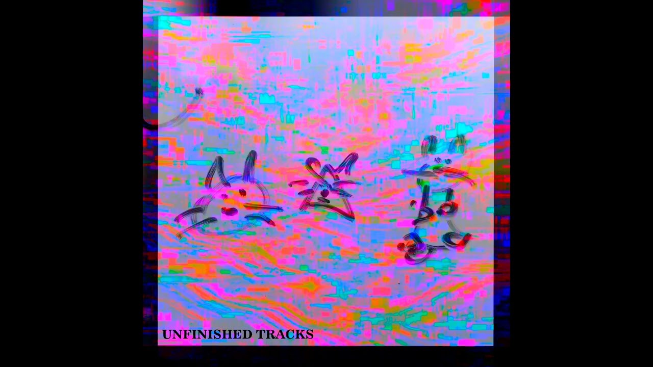 UNFINISHED TRACKS [2026]