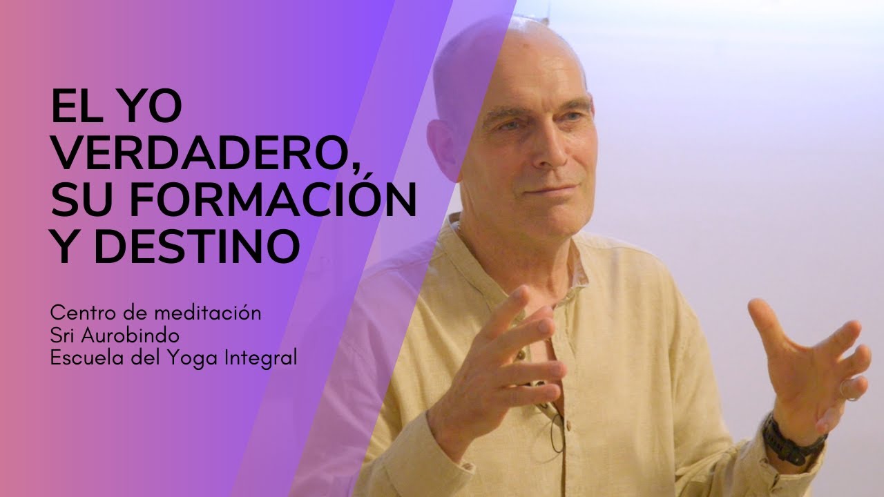 11. La chispa de consciencia y el ser psíquico | Yoga Integral