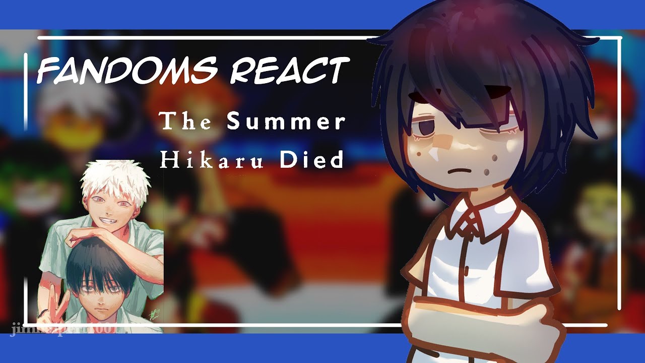 fandoms react to the summer hikaru died [YOSHIKI TSUJINAKA] // PUT IN 2X!! angst - yoshikaru (2/10)