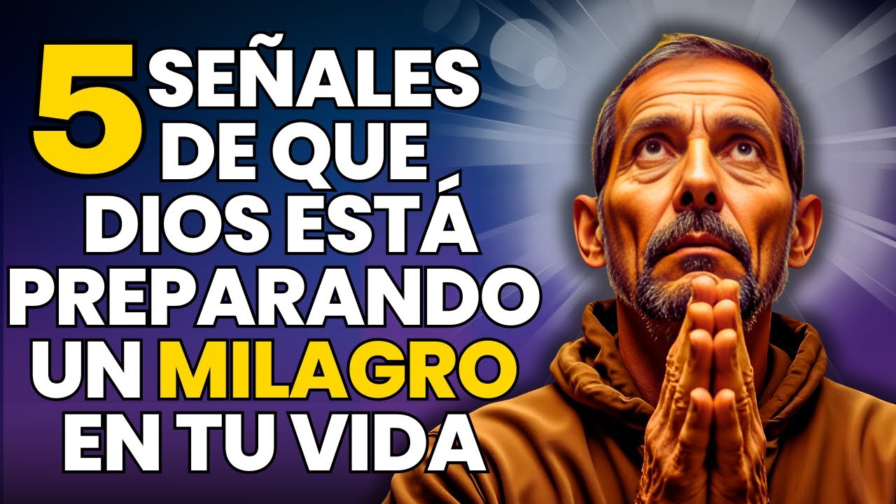 5 SEÑALES DE QUE DIOS ESTÁ PREPARANDO UN MILAGRO EN TU VIDA.
