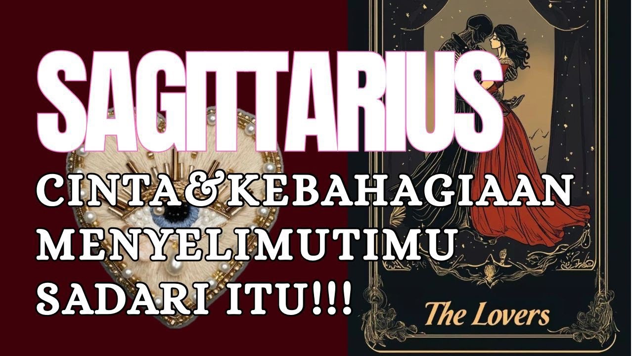SAGITARIUS ❤️ CINTA DAN KEBAHAGIAAN MENYELIMUTI MU. SADARI ITU !!! 