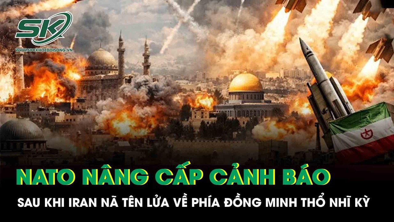 NATO nâng cấp cảnh báo sau khi Iran nã tên lửa về phía đồng minh Thổ Nhĩ Kỳ