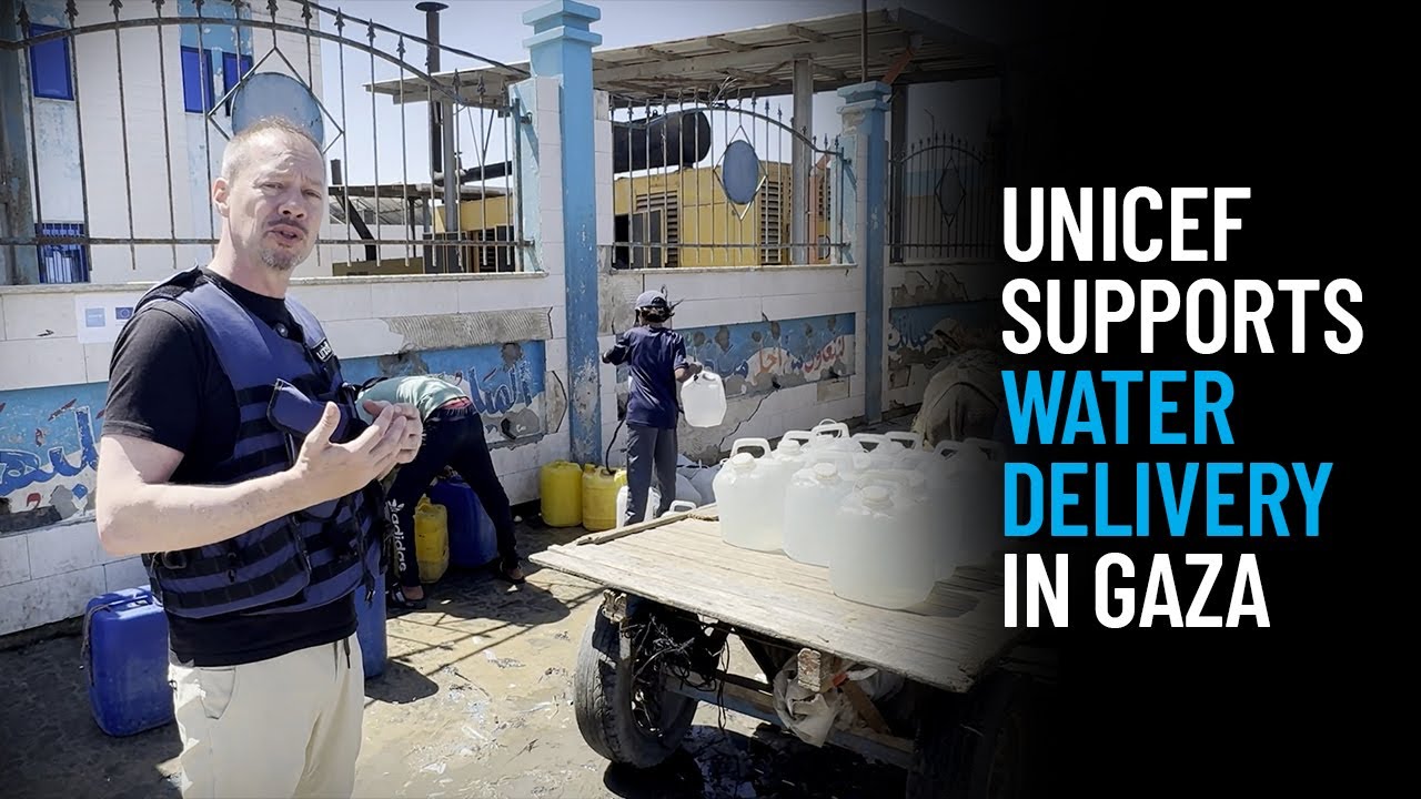 UNICEF Supports Water Delivery in Gaza