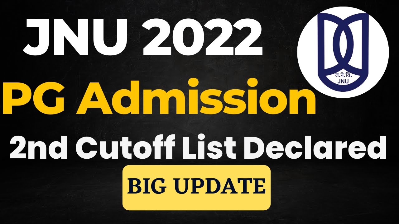 JNU PG Result 2022: Second List Released 🔥🔥🔥🔥