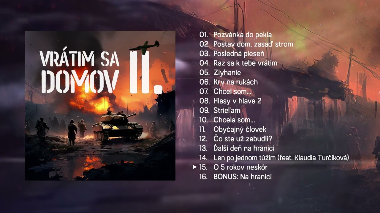 Umenie Poézie - 15. O 5 rokov neskôr (Album Vrátim sa domov II.)