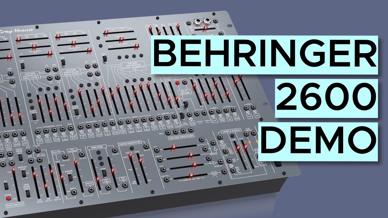 Behringer 2600 Gray Meanie Sound Demo (no talking)