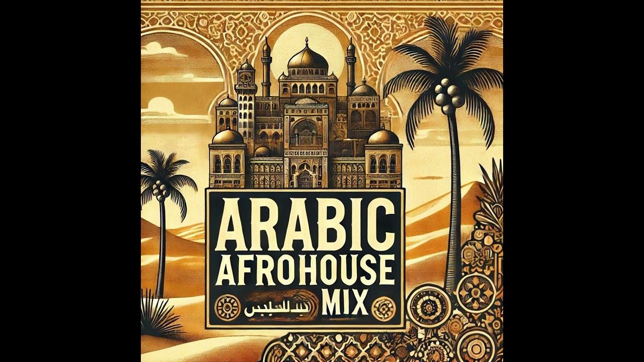 Arabic Afrohouse Mix by DJ KIRIN chapter 6