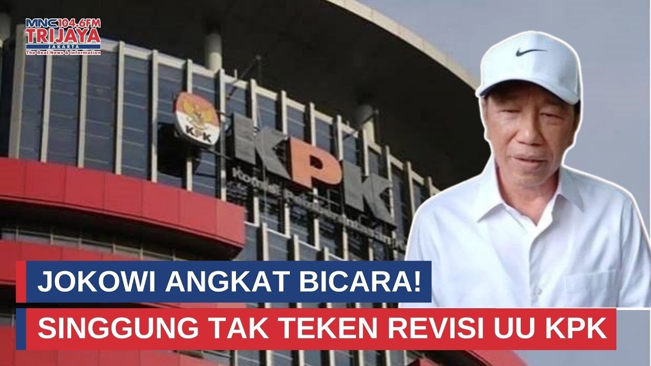 Pernyataan Mengejutkan Jokowi Soal UU KPK Versi Lama I Trijaya Update