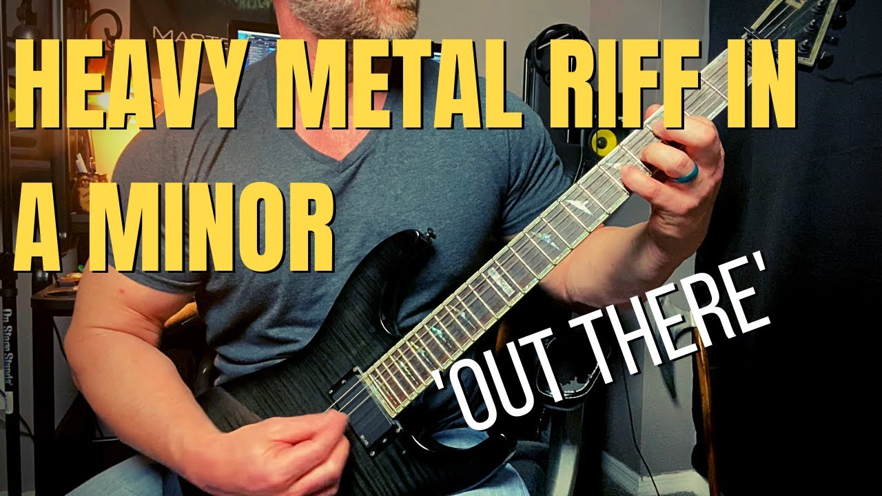 Classic Heavy Metal Riff in A Minor - How to Play 'Out There'