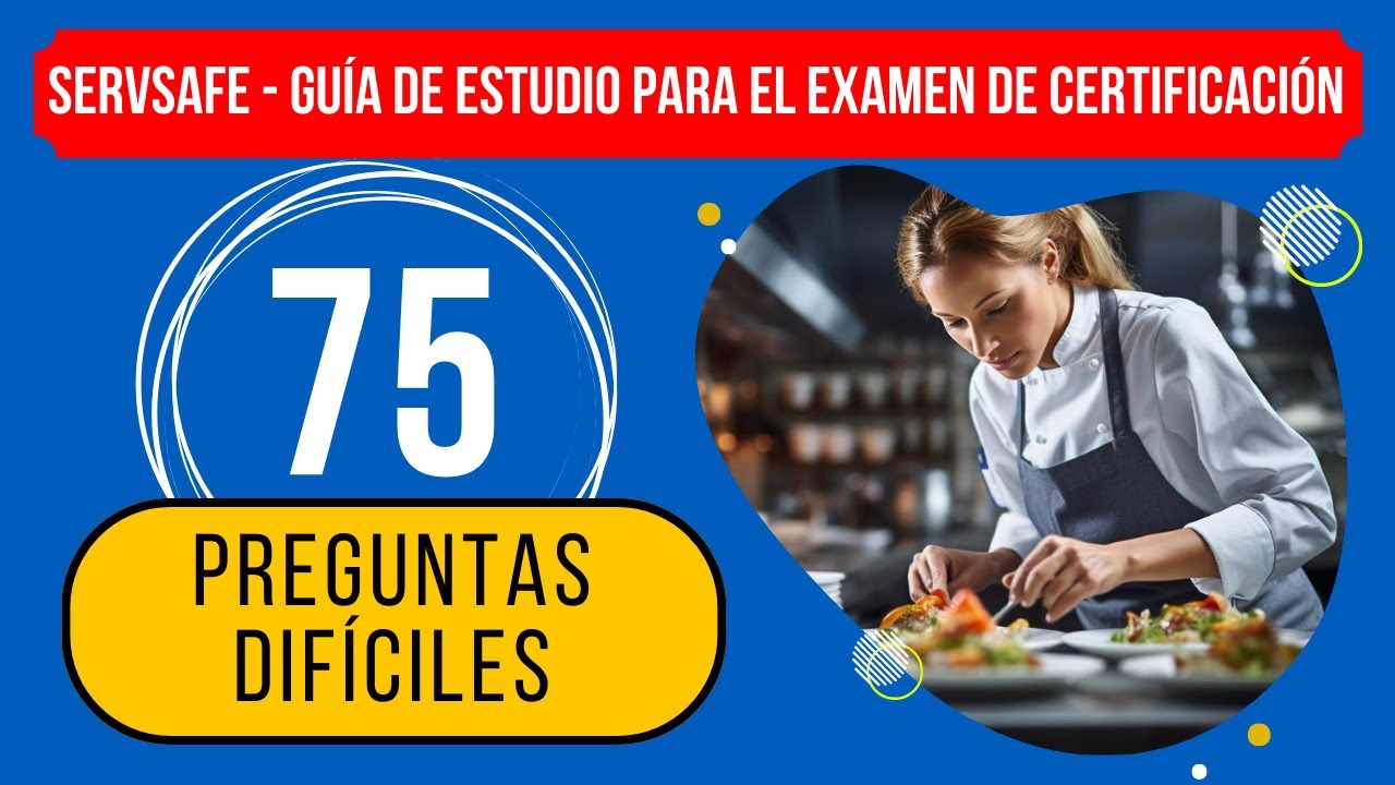 Examen de Pr&aacute;ctica para Certificaci&oacute;n de ServSafe Manager 2026 (75 Preguntas Dif&iacute;ciles)