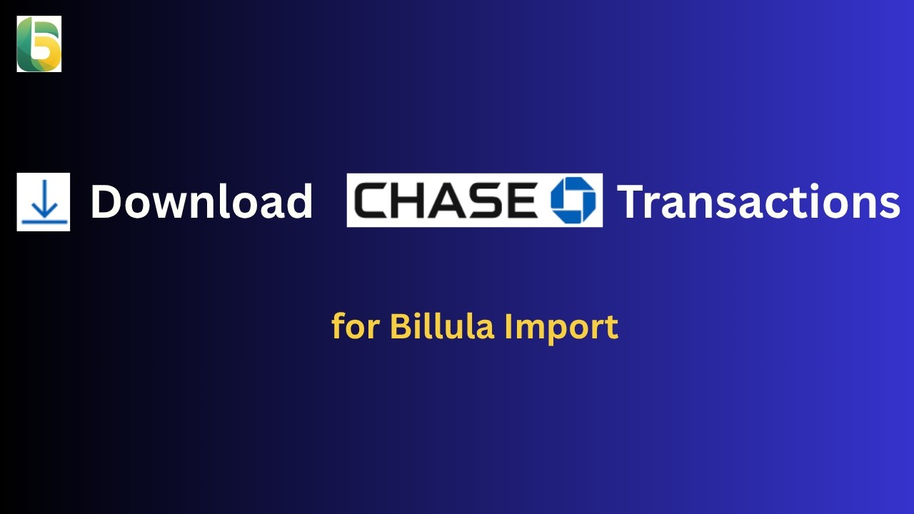 How to Download Transactions from Chase Sapphire for Billula Import 📥 2