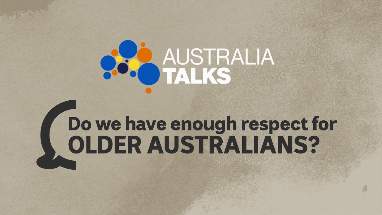 Does Australia respect its older citizens? | ABC News
