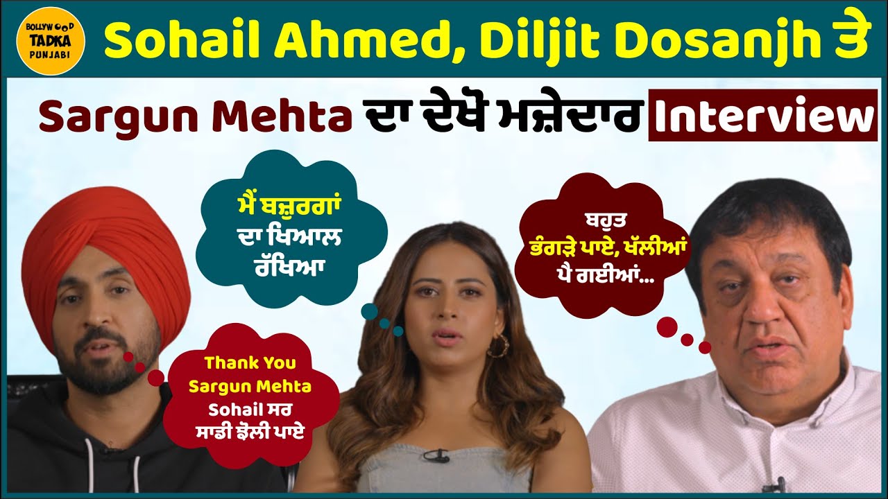 Sohail Ahmed, Diljit Dosanjh & Sargun Mehta Funny Interview During Babe Bhangra Paunde Ne Promotion