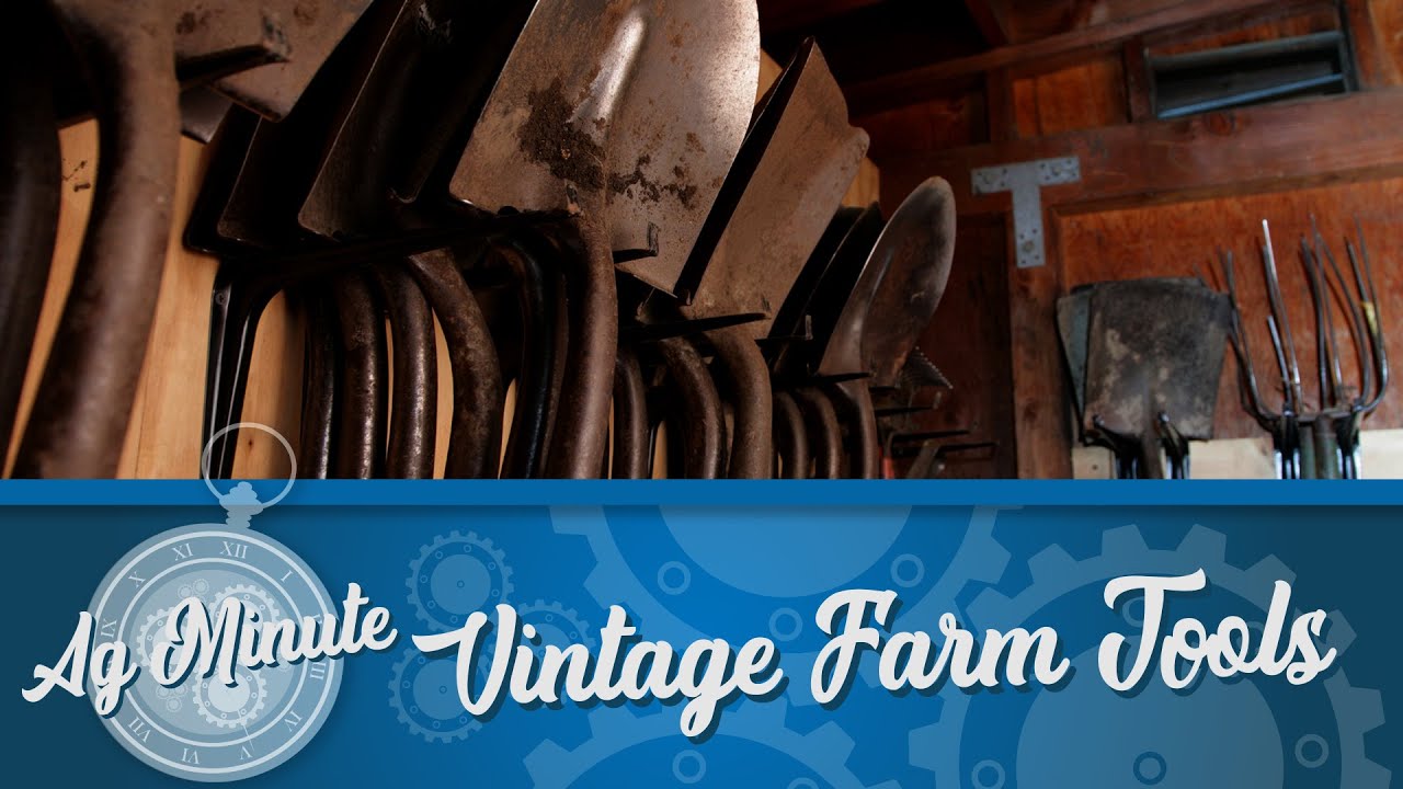 Ag Minute &mdash; Vintage Farm Tools