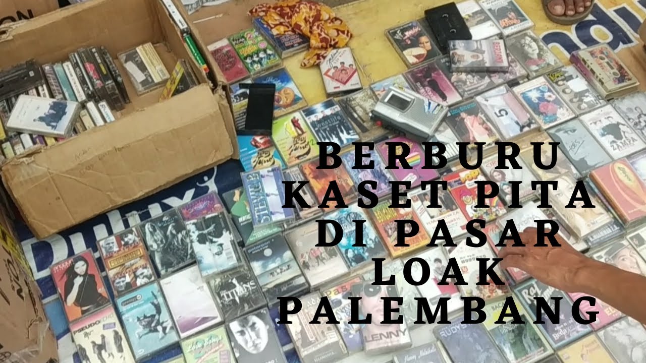 Berburu Kaset Pita di Pasar Loak Palembang - Cassettes Hunting in Flea Market
